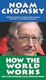 How the World Works (Real Story (Soft Skull Press)) (Noam Chomsky)