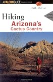 Hiking Arizona's Cactus Country, 2nd