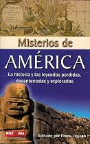 Misterios de America/ Discovering the Mysteries of Ancient America