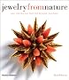 Jewelry from Nature: Amber  Coral  Horn  Ivory  Pearls  Shell  Tortoiseshell  Wood  Exotica