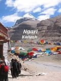 Kailash Kailash: A pilgrimage see Ngari Kailash