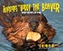 The Adventures of Buddy the Beaver: Buddy Explores the Pond