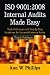 ISO 9001:2008 Internal Audits Made Easy: Tools, Techniques, and Step-By-Step Guidelines for Successful Internal Audits, Third Edition