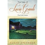 The Tale of Lucia Grandi, The Early Years