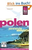 Polen - Ostseek�ste und Pommersche Seenplatte: Das komplette Handbuch f�r individuelles Reisen und Entdecken in Nordwestpolen