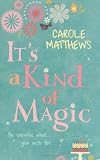 It's a Kind of Magic