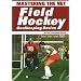 Mastering the Net: Field Hockey Goalkeeping Basics