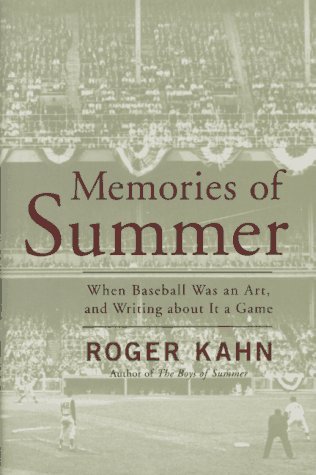 memories of summer when baseball was an art and writing about it a game