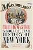 The Big Oyster: A Molluscular History of New York
