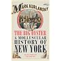 The Big Oyster: A Molluscular History of New York