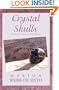 Crystal Skulls: Emissaries of Healing and Sacred Wisdom