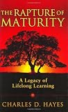 The Rapture Of Maturity: A Legacy Of Lifelong Learning