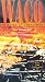 VHS : Waco: The Rules of Engagement