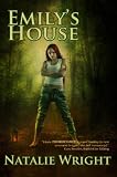 Emily's House: Book 1 of the Akasha Chronicles (Volume 1)
