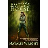 Emily's House (The Akasha Chronicles) ~ Natalie Wright
