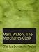 Mark Wilton, The Merchant's Clerk