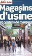 Petit Fut� Magasins d'usine et centres de marques