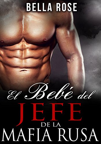 El Bebé del Jefe de la Mafia (Spanish Edition)
