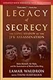 Legacy of Secrecy: The Long Shadow of the JFK Assassination