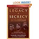 Legacy of Secrecy: The Long Shadow of the JFK Assassination