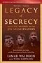 Legacy of Secrecy