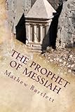 The Prophet of Messiah : the book of Zechariah