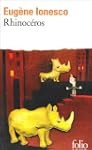 IONESCO RHINOCEROS: Piece en trois ac...