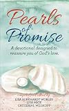 Pearls of Promise: A Devotional Designed to Reassure You of Gods Love