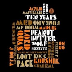 Stones Throw Ten Years by Peanut Butter Wolf