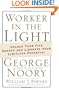 Worker in the Light: Unlock Your Five Senses and Liberate Your Limitless Potential