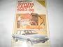 Chilton's Repair and Tune Up Guide Toyota Camry 1983-86: All U. S. and Canadian Models of Toyota Camry (Chilton's Repair Manual (Model Specific))