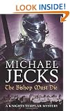 The Bishop Must Die (Knights Templar Mysteries 28)