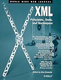 XML: Principles, Tools, and Techniques (World Wide Web Journal)
