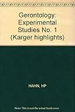 Gerontology. 1, Experimental studies