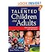 Talented Children and Adults: Their Development and Education