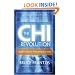 The CHI Revolution: Harnessing the Healing Power of Your Life Force