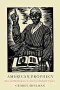 American Prophecy: Race and Redemption in American Political Culture