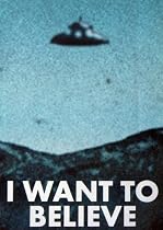 The X-Files Poster ~ I Want to Believe ~ 24x36"