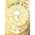 The Show Must Go Off!, Vol. 15: Throw Rag - Live At the House Of Blues (The Show Must Go Off!)
