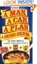A Man, A Can, A Plan, A Second Helping: 50 Fast Meals to Satisfy Your Healthy Appetite