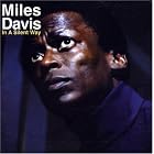 Click here to buy In a Silent Way by Miles Davis .