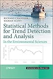 Statistical methods for trend detection and analysis in the environmental sciences
