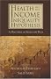 Health and the Income Inequality Hypothesis: A Doctrine in Search of Data