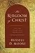 Books : The Kingdom of Christ: The New Evangelical Perspective