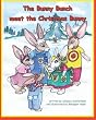 The Bunny Bunch: Meet the Christmas Bunny