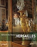 Behind the scenes in Versailles