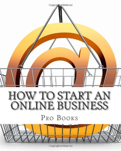 How To Start An Online Business 51eihBOa8TL. SL500 internet home business: How To Start An Online Business