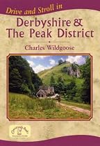 Drive and Stroll in Derbyshire and the Peak District (Drive & Stroll)