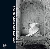 Ana Mendieta - she got love