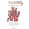 Der Zauderberg: Warum wir immer alles auf morgen verschieben und wie wir damit aufh�ren